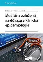 Medicína založená na důkazu a klinická epidemiologie - Vladimír Janout, Jana Janoutová