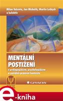Mentální postižení - Milan Valenta, Jan Michalík, Martin Lečbych
