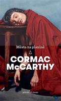 Města na planině - Cormac McCarthy