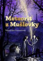Meteorit z Mušlovky - Veronika Valentová