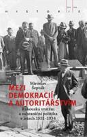 Mezi demokracií a autoritářstvím - Miroslav Šepták