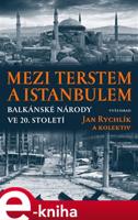Mezi Terstem a Istanbulem - Jan Rychlík, kolektiv