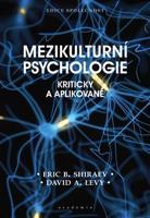 Mezikulturní psychologie - Eric B. Shiraev, David A. Levy