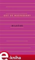 Miláček - Guy de Maupassant