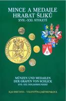 Mince a medaile hrabat Šliků XVII.–XXI. století - Ilja Smetana, Valentýna Jakymenková