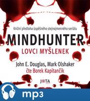 Mindhunter – Lovci myšlenek, mp3 - Mark Olshaker, John Douglas