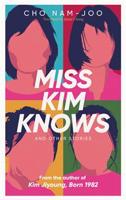 Miss Kim Knows and Other Stories - Cho Nam-Joo