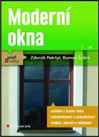 Moderní okna - Roman Šubrt, Zdeněk Petrtyl