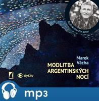 Modlitba argentinských nocí, mp3 - Marek Orko Vácha