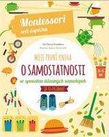 Moje první kniha o samostatnosti (Montessori: Svět úspěchů) - Chiara Piroddiová