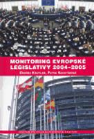 Monitoring evropské legislativy 2004-2005 - Petra Kuchyňková, Ondřej Krutílek