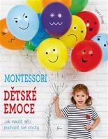 Montessori: Dětské emoce - Chiara Piroddi