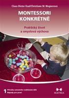 Montessori konkrétně 1 - Christiane M. Wagnerová, Claus-Dieter Kaul