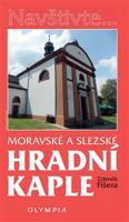 Moravské a Slezské hradní kaple - Zdeněk Fišera