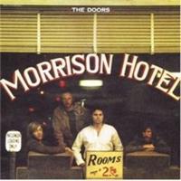 Morrison Hotel (40th Anniversary Edition) - The Doors