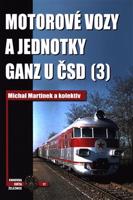Motorové vozy a jednotky Ganz u ČSD (3) - kol., Michal Martinek