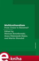 Multiculturalism - Martin Strouhal, Mariusz Kwiatkowski, Anna Mielczarek-Żejmo