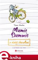 Mumie Dummie a zlatý skarabeus - Tosca Menten