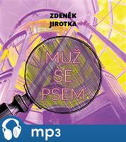 Muž se psem, mp3 - Zdeněk Jirotka