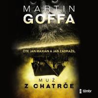 Muž z chatrče - Martin Goffa