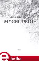 Mycelipedie - Vilma Kadlečková