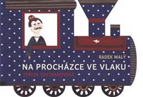 Na procházce ve vlaku - Radek Malý, Tereza Vostradovská