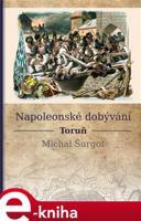 Napoleonské dobývání - Michal Šurgot