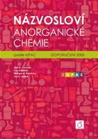 Názvosloví anorganické chemie podle IUPAC - Neil G. Conelly, Ture Damhus, Richard M. Hartshorn, Allan T. Hutton