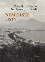 Neapolské listy - Zdeněk Neubauer, Václav Benda