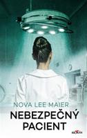 Nebezpečný pacient - Maier Nova Lee