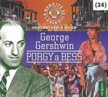 Nebojte se klasiky! - 24 George Gershwin Porgy a Bess