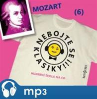 Nebojte se klasiky! - Wolfgang Amadeus Mozart, mp3 - Wolfgang Amadeus Mozart