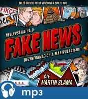 Nejlepší kniha o fake news dezinformacích a manipulacích!!!, mp3 - Zvol si info, Miloš Gregor, Petra Vejvodová