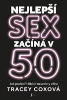 Nejlepší sex začíná v 50 - Tracey Coxová