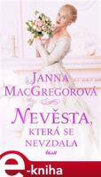Nevěsta, která se nevzdala - Janna MacGregorová