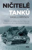Ničitelé tanků - Vasilij Krysov