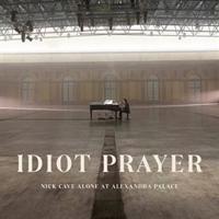 Nick Cave & The Bad Seeds: Idiot Prayer – Nick Cave Alone at Alexandra Palace 2CD: CD