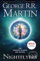 Nightflyers &amp; Other Stories - George R. R. Martin