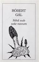 Nihil sub sole novum - Róbert Gál