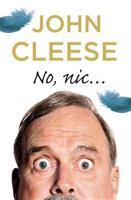 No, nic... - John Cleese