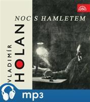 Noc s Hamletem, mp3 - Vladimír Holan