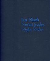 Noční jezdec / Night Rider - Jan Hísek, Otto M. Urban, Petr Nedoma
