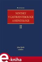 Novinky v gastroenterologii a hepatologii II - Julius Špičák