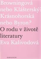 O rodu v životě literatury - Eva Kalivodová