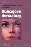 Obličejové dermatózy - Zuzana Nevoralová, Jarmila Rulcová, Nina Benáková