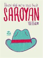 Odvážný mladý muž na létající hrazdě - William Saroyan