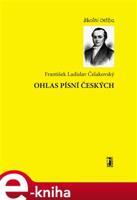 Ohlas písní českých - František Ladis Čelakovský