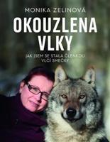 Okouzlena vlky - Monika Zelinová