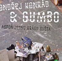 Ondřej Konrád & GUMBO - Aspoň jednu krásu světa CD