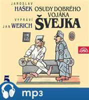 Osudy dobrého vojáka Švejka V., mp3 - Jaroslav Hašek